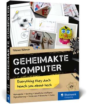 Geheimakte Computer de Tobias Hübner