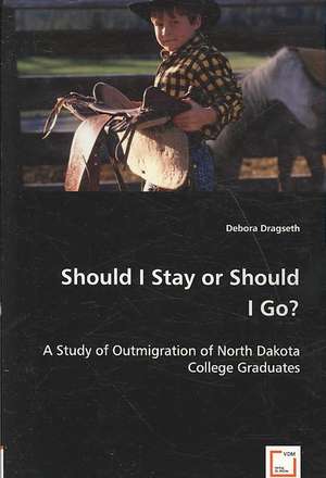 Should I Stay or Should I Go? de Debora Dragseth