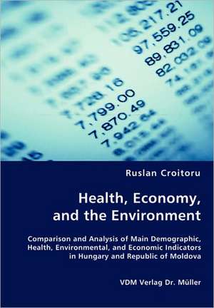 Health, Economy, and the Environment de Ruslan Croituro