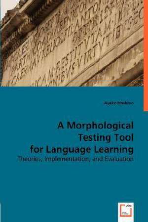 A Morphological Testing Tool for Language Learning de Ayako Hoshino