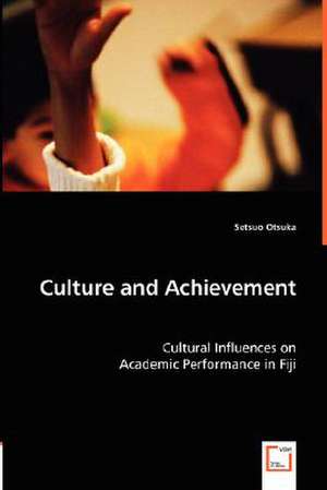 Culture and Achievement de Setsuo Otsuka