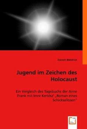 Jugend im Zeichen des Holocaust de Zsanett Böddrich