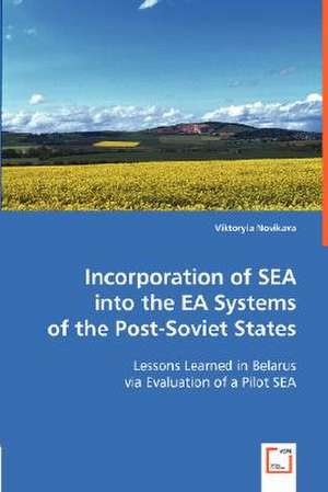 Incorporation of SEA into the EA Systems of the Post-Soviet States de Victoria Novikova