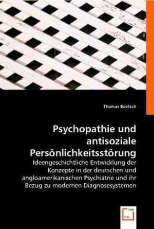 Psychopathie und antisoziale Persönlichkeitsstörung de Thomas Boetsch