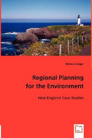 Regional Planning for the Environment de Rebecca Augur