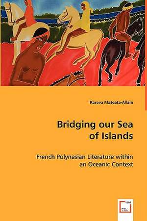 Bridging Our Sea of Islands de Kareva Mateata-Allain