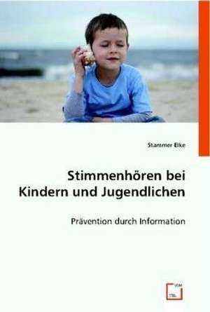 Stimmenhören bei Kindern und Jugendlichen de Stammer Elke