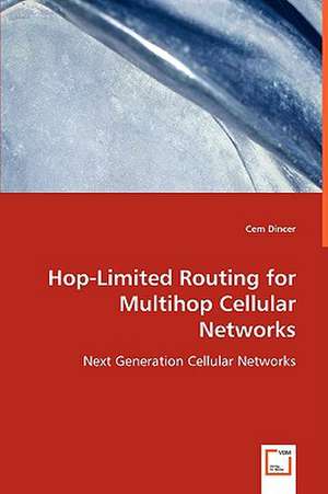 Hop-Limited Routing for Multihop Cellular Networks de Cem Dincer