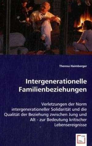 Intergenerationelle Familienbeziehungen de Theresa Haimberger