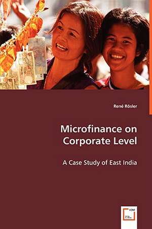 Microfinance on Corporate Level de Rene Rosler