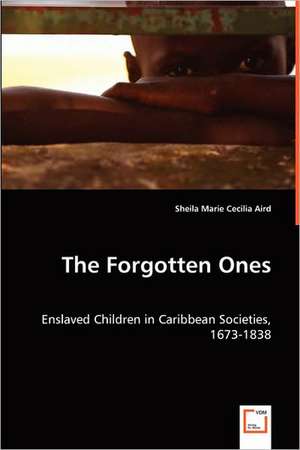 The Forgotten Ones de Sheila Marie Cecilia Aird