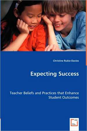 Expecting Success de Christine Rubie-Davies