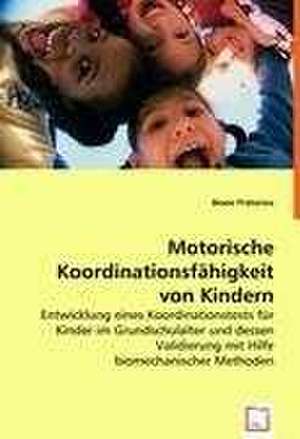 Motorische Koordinationsfähigkeit von Kindern de Beate Prätorius