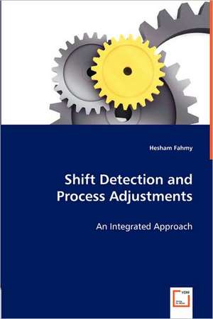 Shift Detection and Process Adjustments de Hesham Fahmy