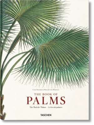 Martius. The Book of Palms de H. Walter Lack