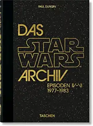 Das Star Wars Archiv. 1977-1983. 40th Ed. de Paul Duncan