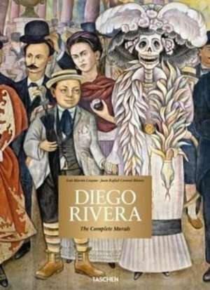 Diego Rivera. The Complete Murals de Juan Rafael Coronel Rivera