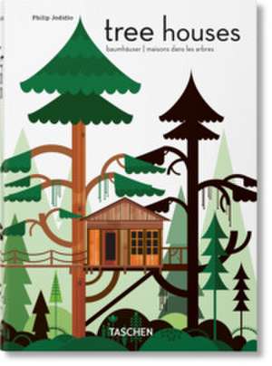 Tree Houses de Philip Jodidio