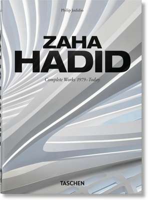 Zaha Hadid. Complete Works 1979-Today. 40th Ed. de Philip Jodidio