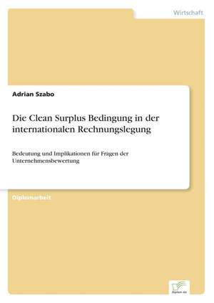 Die Clean Surplus Bedingung in Der Internationalen Rechnungslegung: Frank McGuinness - Anne Devlin - Roddy Doyle - Vincent Woods de Adrian Szabo