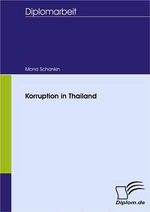 Korruption in Thailand de Mona Schankin