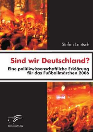 Sind Wir Deutschland?: Grundgedanken Uber Das Alterwerden Mit Geistiger Behinderung in Geschutzten Werkstatten de Stefan Laetsch