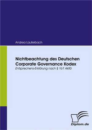 Nichtbeachtung Des Deutschen Corporate Governance Kodex: Heimerziehung Im Wandel de Andrea Lauterbach