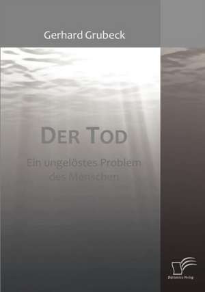 Der Tod de Gerhard Grubeck