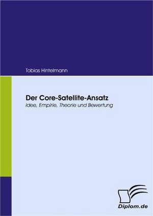 Der Core-Satellite-Ansatz de Tobias Hintelmann