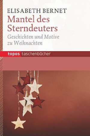 Der Mantel des Sterndeuters de Elisabeth Bernet