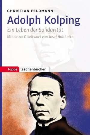 Adolph Kolping de Christian Feldmann