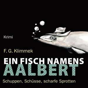 Ein Fisch namens Aalbert de F. G. Klimmek