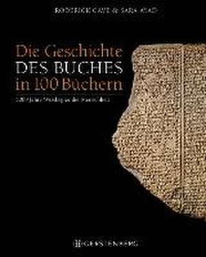 Die Geschichte des Buches in 100 Büchern de Roderick Cave