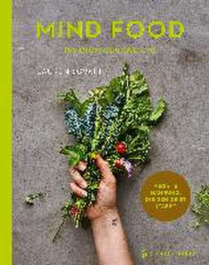 Mind Food - Iss dich glücklich! de Lauren Lovatt