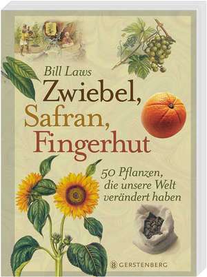 Zwiebel, Safran, Fingerhut - Sonderausgabe de Bill Laws