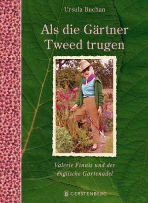 Als die Gärtner Tweed trugen de Ursula Buchan