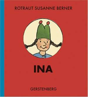 Ina de Rotraut Susanne Berner