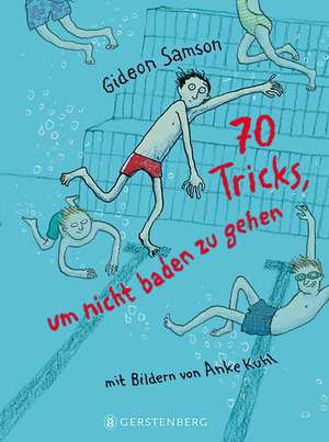 70 Tricks, um nicht baden zu gehen de Gideon Samson