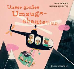 Unser großes Umzugsabenteuer de Mick Jackson