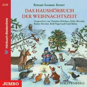 Das Haushörbuch der Weihnachtszeit de Rotraut Susanne Berner