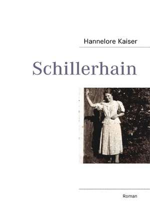 Schillerhain de Hannelore Kaiser