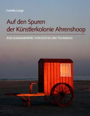 Auf Den Spuren Der Kunstlerkolonie Ahrenshoop: Der Sizilianer de Lange Daniela