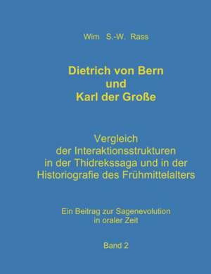 Dietrich Von Bern Und Karl Der Grosse Bd. 2: Der Sizilianer de Wim Rass