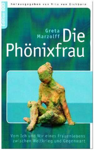 Die Phönixfrau de Greta Marzolff