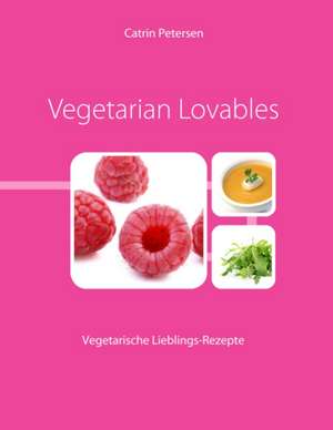 Vegetarian Lovables de Catrin Petersen