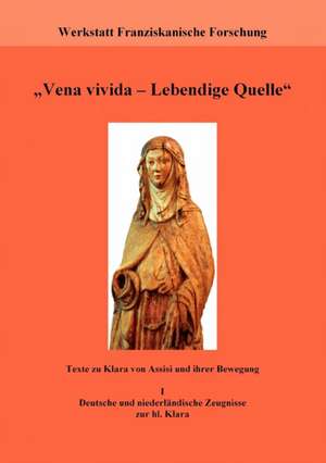 "Vena vivida - Lebendige Quelle" de Werkstatt Franziskanische Forschung