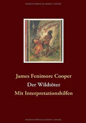 Der Wildtöter de James Fenimore Cooper