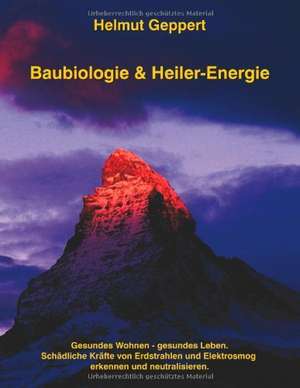 Baubiologie & Heiler-Energie de Helmut Geppert