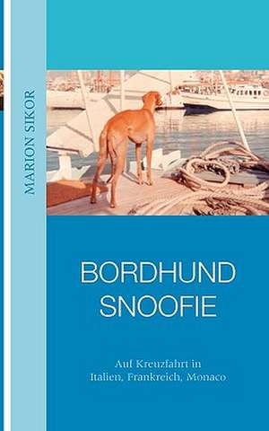 Bordhund Snoofie de Marion Sikor