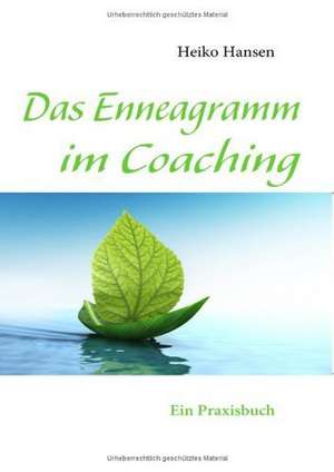 Das Enneagramm im Coaching de Heiko Hansen